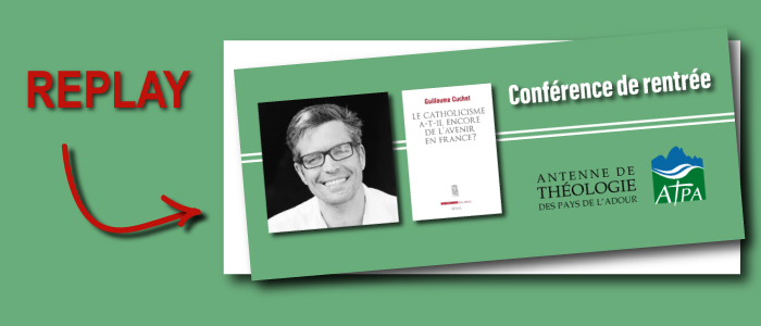 Replay de la conférence de Guillaume Cuchet - ATPA