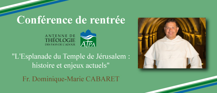 Conférence de rentrée du Frère Dominique-Marie CABARET - ATPA